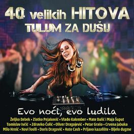 Album picture of 40 Velikih Hitova Tulum Za Dušu - Evo Noći, Evo Ludila