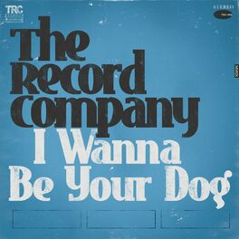 Album cover of I Wanna Be Your Dog