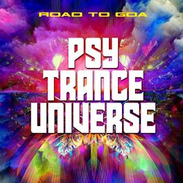 Album cover of Psy Trance Universe - Road to Goa