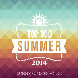 Album cover of Top 100 Summer 2014 (Super Summer Songs for Streaming)