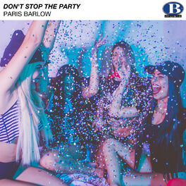 Album cover of Don't Stop the Party