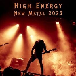 Album cover of High Energy: New Metal 2023