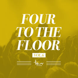Album cover of Four to the Floor, Vol. 6