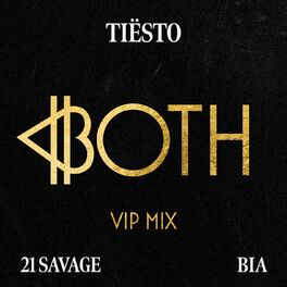 Album cover of BOTH (with 21 Savage) (Tiësto's VIP Mix)