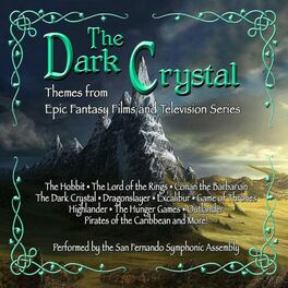 Album cover of The Dark Crystal:themes From Epic Fantasy Films And Television Series