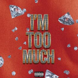 Album cover of I'm Too Much