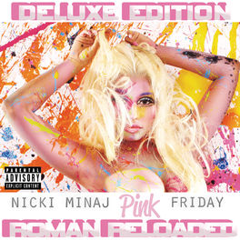 Album cover of Pink Friday ... Roman Reloaded (Deluxe Edition)