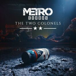 Album cover of Metro Exodus: The Two Colonels (Original Game Soundtrack)