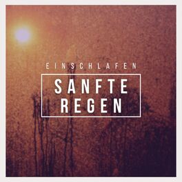 Album cover of Einschlafen: Sanfte Regen