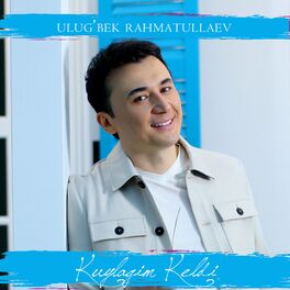 Ulug'Bek Rahmatullaev - Всё Для Тебя: Lyrics And Songs | Deezer