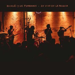 Album cover of Nicolás y los Fumadores - En Vivo en La Pascasia