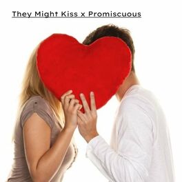 Album cover of They Might Kiss x Promiscuous
