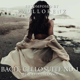 Album cover of Recomposed by Paul Lorenz: Bach, Cello Suite No. 1