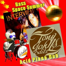 Album cover of Interview Bass Space Summer - Tony Johns Acid Piano Dub