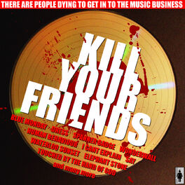 Album cover of Kill Your Friends