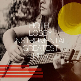 Album cover of Hotel Lobby Instrumental Greatest Hits