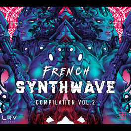 Album cover of French Synthwave Compilation, Vol. 2