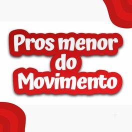 Album cover of PROS MENOR DO MOVIMENTO