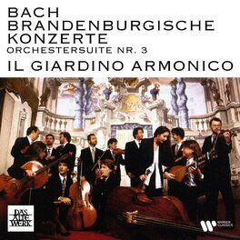 Album cover of Bach: Brandenburgische Konzerte, BWV 1046 - 1051 & Orchestersuite No. 3, BWV 1068