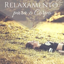 Album cover of Relaxamento para o Corpo - Música para Depressão e Ansiedade, Melhor Concentração