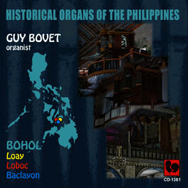 Album cover of Historical Organs of the Philippines, Vol. 1: Bohol (Loay, Loboc, Baclayon)