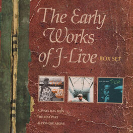Album cover of The Early Works of J-Live (Box Set)