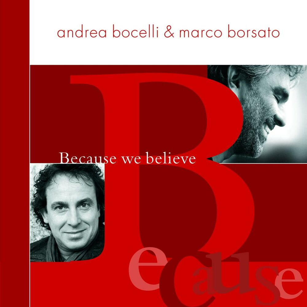Because we believe. Андреа Бочелли believe. Andrea Bocelli - because we believe. Андреа Бочелли альбомы. Андреа Бочелли фотография альбома.