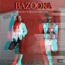Album cover of Bazooka (feat. RastyBwoy)