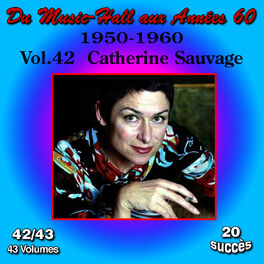 Album cover of Du Music-Hall aux Années 60 (1950-1960): Catherine Sauvage, Vol. 42/43