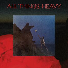 Album cover of All Things Heavy