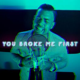 Album cover of You Broke Me First