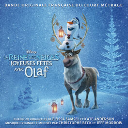 Album cover of La Reine des Neiges - Joyeuses fêtes avec Olaf (Bande Originale Française du Court Métrage)