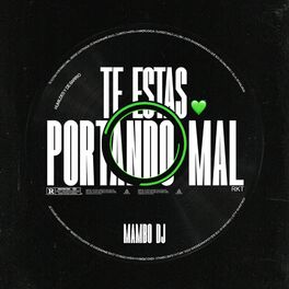 Album cover of Te Estas Portando Mal RKT (Remix)