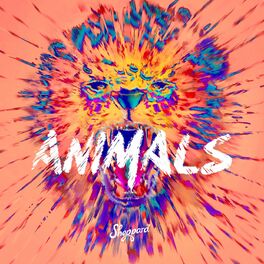 Sheppard - Animals: listen with lyrics | Deezer