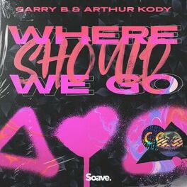 Album cover of Where Should We Go