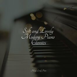 Album cover of Soft and Lovely Modern Piano Classics