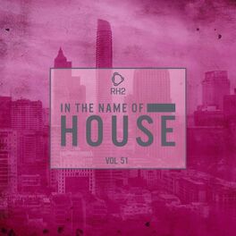 Album cover of In the Name of House, Vol. 51