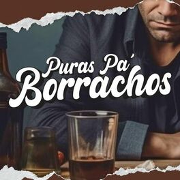 Album cover of Puras Pa Borrachos
