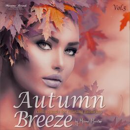 Album cover of Autumn Breeze, Vol. 5 - Chill Sounds for Relaxing Moments