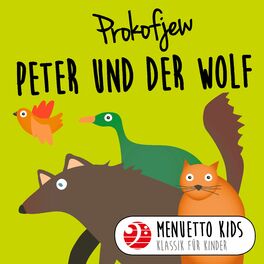 Album cover of Prokofjew: Peter und der Wolf (Menuetto Kids - Klassik für Kinder)