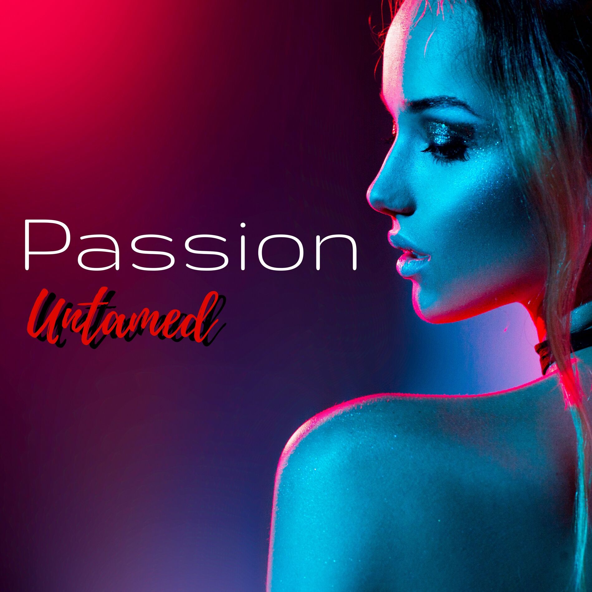 Sex Music Connection - Passion Untamed - Sexy Lounge Compilation for  Dancefloor, Nightlife and Party: lyrics and songs | Deezer