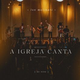 Album cover of A Igreja Canta (Ao Vivo)