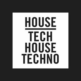 Album cover of House, Tech House, Techno