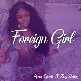 Album cover of Foreign Girl (feat. Zoey Dollaz)