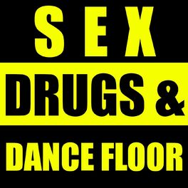 Album cover of Sex, Drugs & Dance Floor, Vol. 2