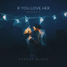 Album picture of If You Love Her (Acoustic)