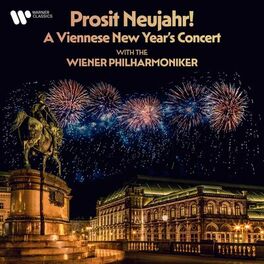 Album cover of Prosit Neujahr! A Viennese New Year's Concert with the Wiener Philharmoniker