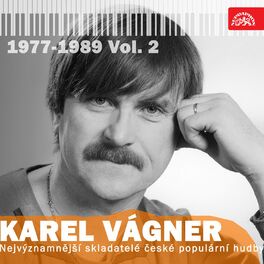 Album cover of Nejvýznamnější skladatelé české populární hudby Karel Vágner, Vol. 2 (1977-1989)