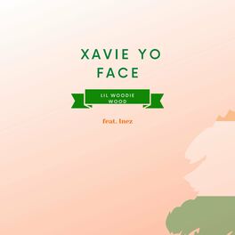 Album cover of Xavie Yo Face (feat. Inez)