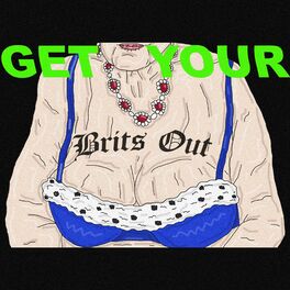 Album cover of Get Your Brits Out